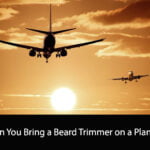 Can You Bring a Beard Trimmer on a Plane