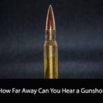 How Far Away Can You Hear a Gunshot