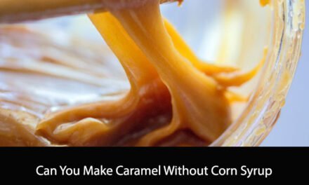 Can You Make Caramel Without Corn Syrup