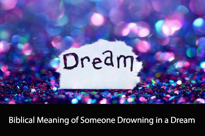Biblical Meaning of Someone Drowning in a Dream
