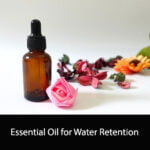 Essential Oil for Water Retention