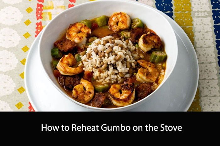 How to Reheat Gumbo on the Stove