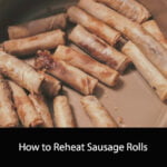 How to Reheat Sausage Rolls