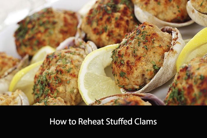 How to Reheat Stuffed Clams