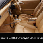 How To Get Rid Of Crayon Smell In Car