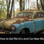 How to Get Rid of a Junk Car Near Me
