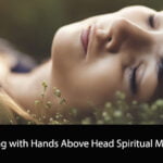 Sleeping with Hands Above Head Spiritual Meaning