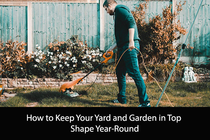 How to Keep Your Yard and Garden